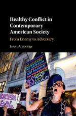 Healthy Conflict in Contemporary American Society