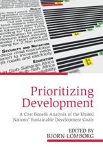 Prioritizing Development: A Cost Benefit Analysis of the United Nations' Sustainable Development Goals