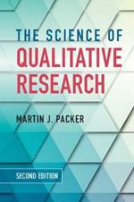 The Science of Qualitative Research