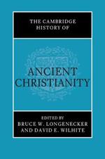 The Cambridge History of Ancient Christianity