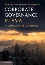 Corporate Governance in Asia: A Comparative Approach