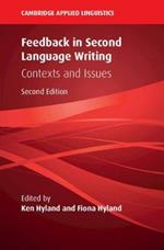 Feedback in Second Language Writing: Contexts and Issues