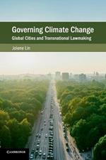 Governing Climate Change: Global Cities and Transnational Lawmaking