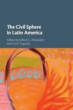 The Civil Sphere in Latin America