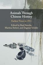 Animals through Chinese History: Earliest Times to 1911