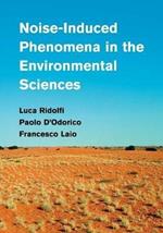 Noise-Induced Phenomena in the Environmental Sciences