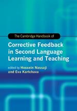 The Cambridge Handbook of Corrective Feedback in Second Language Learning and Teaching