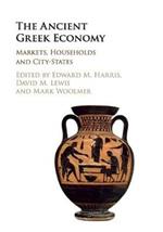 The Ancient Greek Economy: Markets, Households and City-States