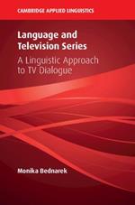 Language and Television Series: A Linguistic Approach to TV Dialogue