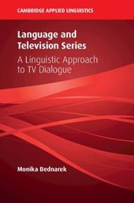 Language and Television Series: A Linguistic Approach to TV Dialogue