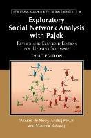 Exploratory Social Network Analysis with Pajek: Revised and Expanded Edition for Updated Software