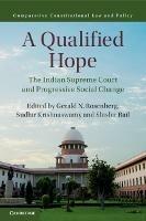 A Qualified Hope: The Indian Supreme Court and Progressive Social Change