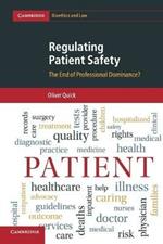Regulating Patient Safety: The End of Professional Dominance?