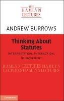 Thinking about Statutes: Interpretation, Interaction, Improvement