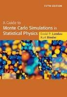 A Guide to Monte Carlo Simulations in Statistical Physics