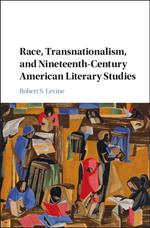 Race, Transnationalism, and Nineteenth-Century American Literary Studies