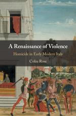 A Renaissance of Violence