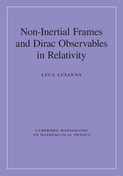 Non-Inertial Frames and Dirac Observables in Relativity