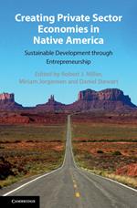 Creating Private Sector Economies in Native America