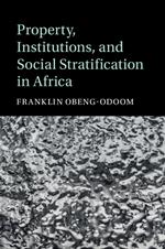 Property, Institutions, and Social Stratification in Africa