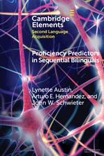 Proficiency Predictors in Sequential Bilinguals