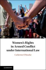 Women's Rights in Armed Conflict under International Law