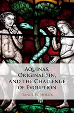 Aquinas, Original Sin, and the Challenge of Evolution