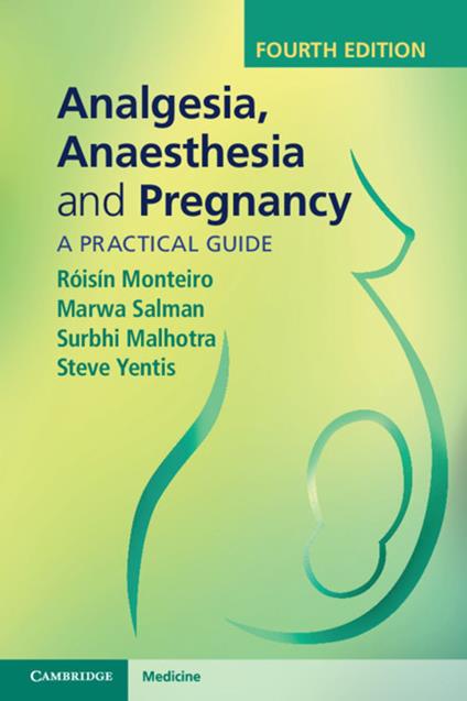 Analgesia, Anaesthesia and Pregnancy