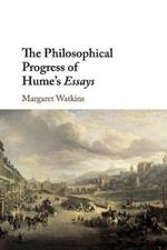 The Philosophical Progress of Hume's Essays