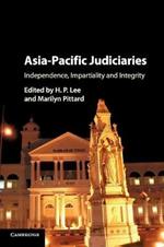 Asia-Pacific Judiciaries: Independence, Impartiality and Integrity