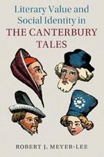 Literary Value and Social Identity in the Canterbury Tales