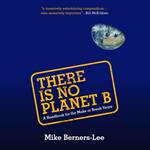 There Is No Planet B