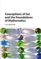 Conceptions of Set and the Foundations of Mathematics