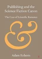 Publishing and the Science Fiction Canon: The Case of Scientific Romance