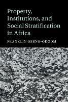 Property, Institutions, and Social Stratification in Africa