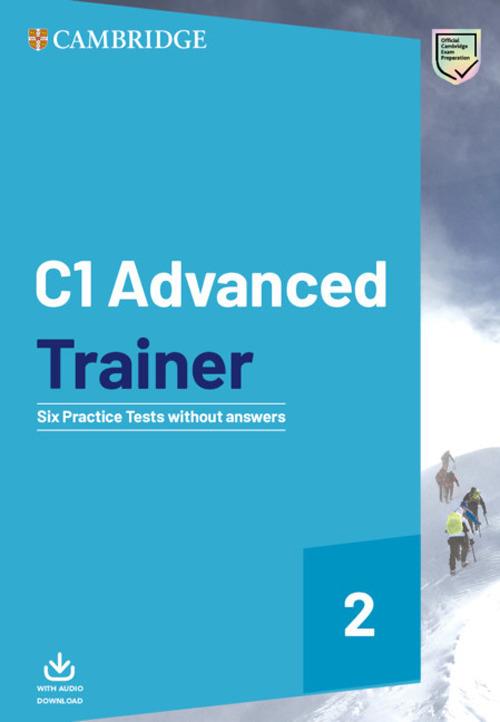 C1 Advanced Trainer 2 Six Practice Tests without Answers with Audio Download - cover
