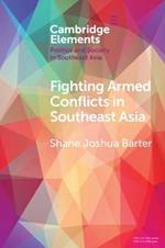 Fighting Armed Conflicts in Southeast Asia: Ethnicity and Difference