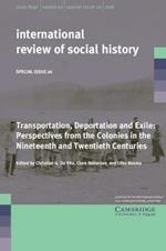 Transportation, Deportation and Exile: Perspectives from the Colonies in the Nineteenth and Twentieth Centuries