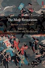 The Meiji Restoration: Japan as a Global Nation