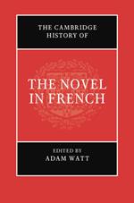 The Cambridge History of the Novel in French
