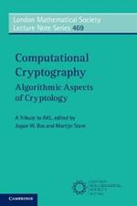 Computational Cryptography: Algorithmic Aspects of Cryptology