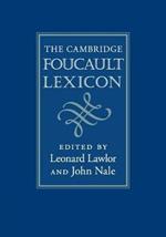 The Cambridge Foucault Lexicon