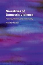 Narratives of Domestic Violence: Policing, Identity, and Indexicality