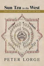 Sun Tzu in the West: The Anglo-American Art of War