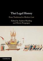 Thai Legal History: From Traditional to Modern Law