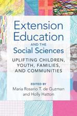 Extension Education and the Social Sciences: Uplifting Children, Youth, Families, and Communities