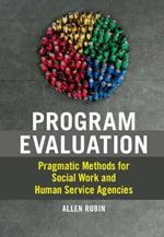 Program Evaluation: Pragmatic Methods for Social Work and Human Service Agencies