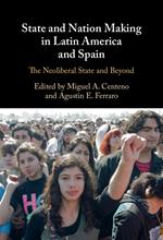 State and Nation Making in Latin America and Spain: Volume 3
