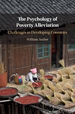 The Psychology of Poverty Alleviation