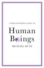 A Philosopher Looks at Human Beings